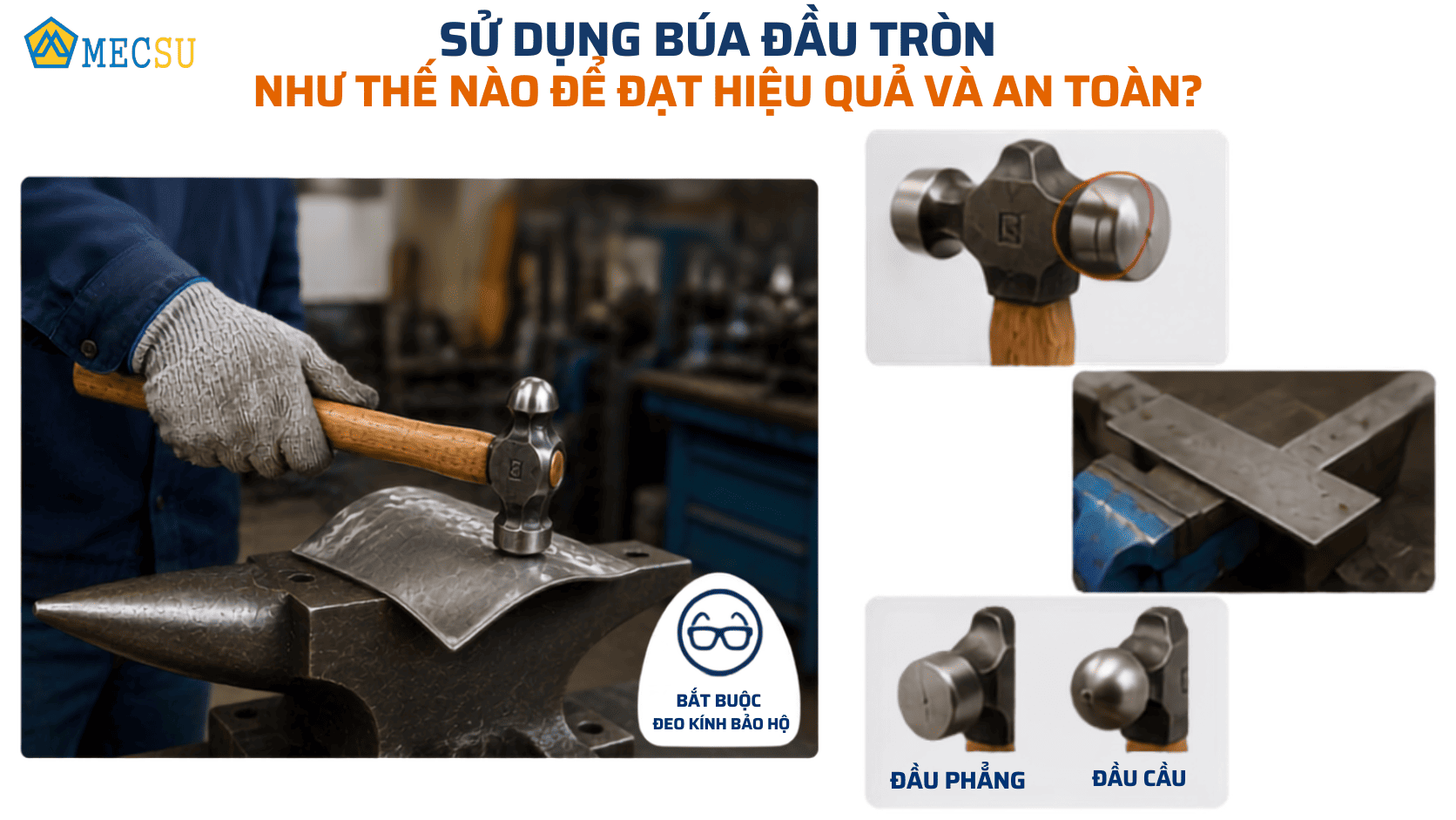 sử dụng búa đầu tròn chuẩn kỹ thuật